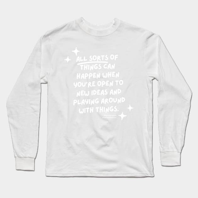 Chemistry Quote Stephanie Kwolek Science Quote Long Sleeve T-Shirt by jarringscience